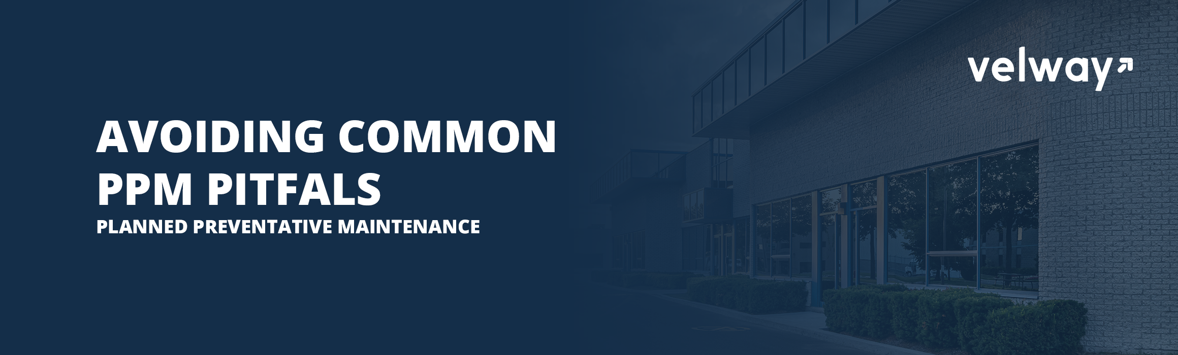 Avoiding PPM Program Failures | Velway